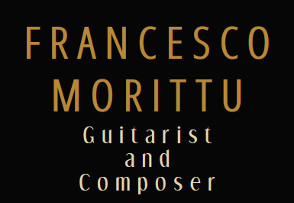 Francesco Morittu - Guitarist and Composer