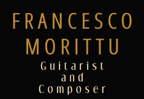 Francesco Morittu - Guitarist and Composer